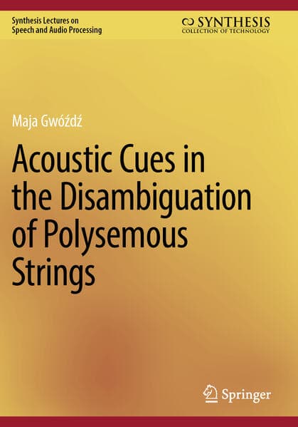 Acoustic Cues in the Disambiguation of Polysemous Strings