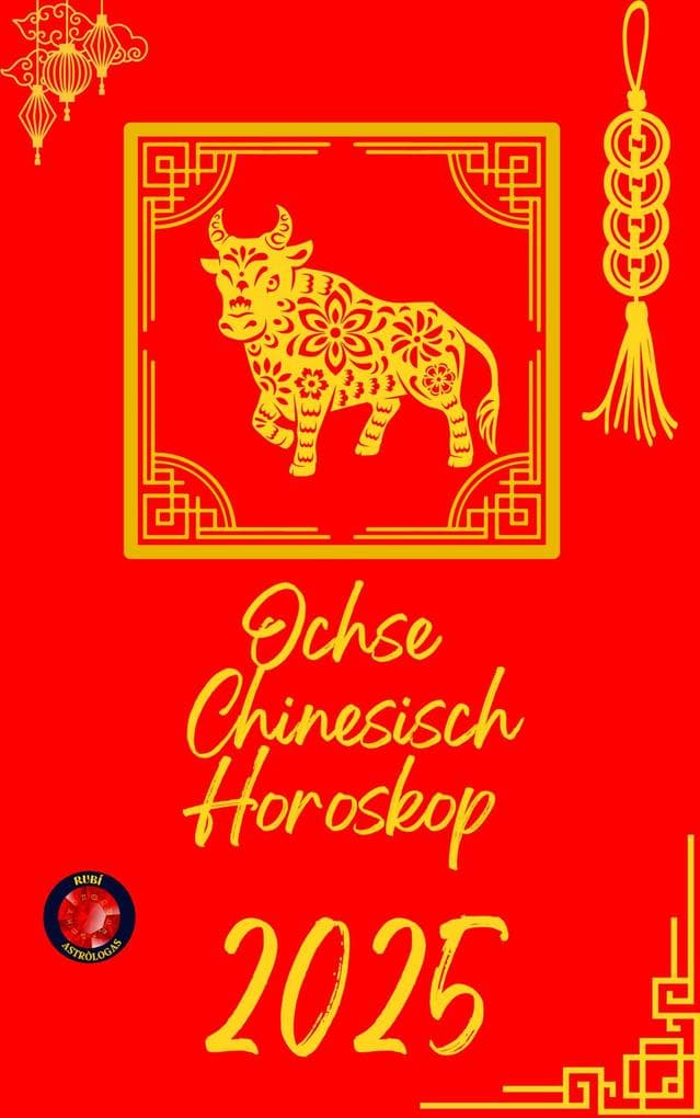 Ochse Chinesisch Horoskop 2025