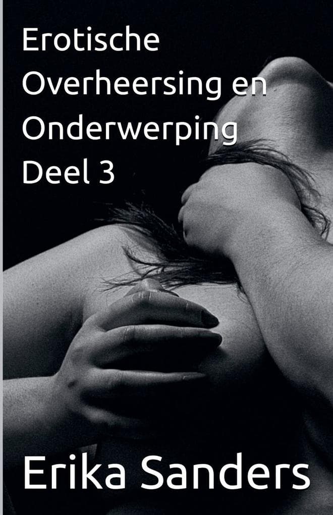 Erotische Overheersing en Onderwerping Deel 3