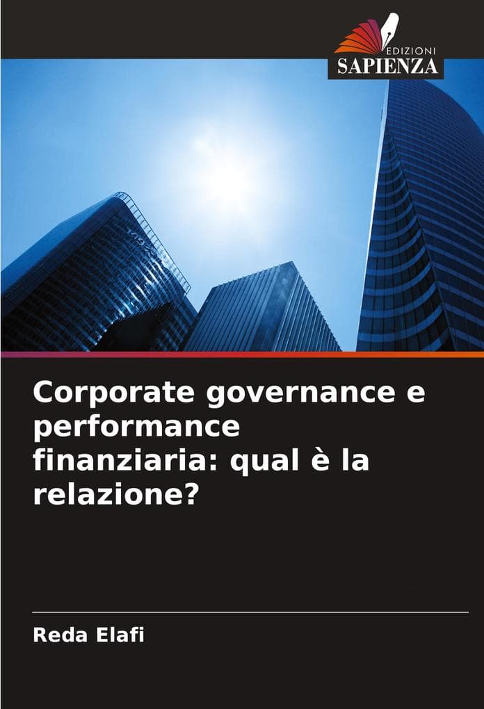 Corporate governance e performance finanziaria: qual è la relazione?