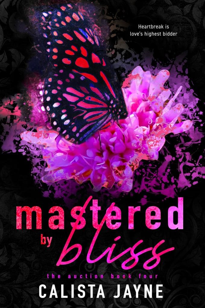 Mastered by Bliss (The Auction, #4)