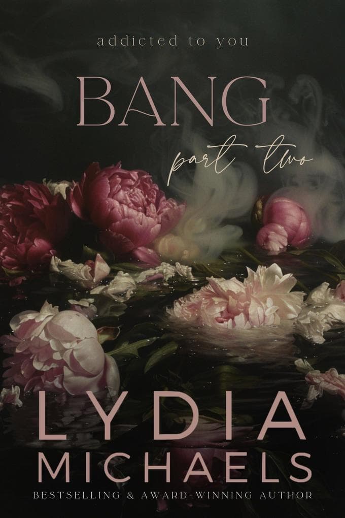Bang (Addicted to You, #2)