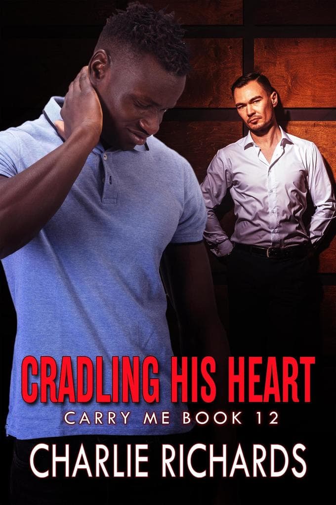 Cradling his Heart (Carry Me, #12)