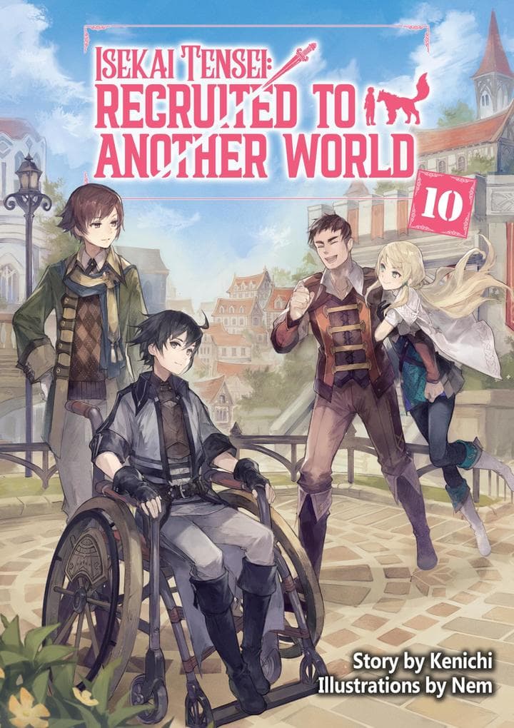 Isekai Tensei: Recruited to Another World Volume 10