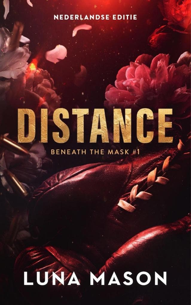 Distance (Beneath the mask, #1)