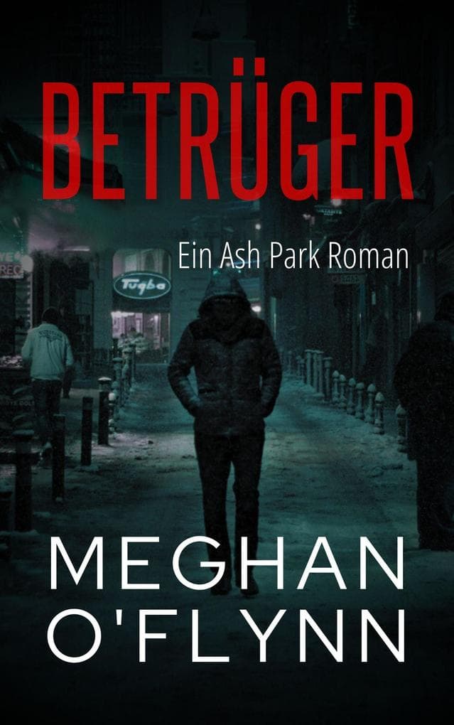 Betrüger: Ein Ash Park Roman (Ash Park (German), #8)