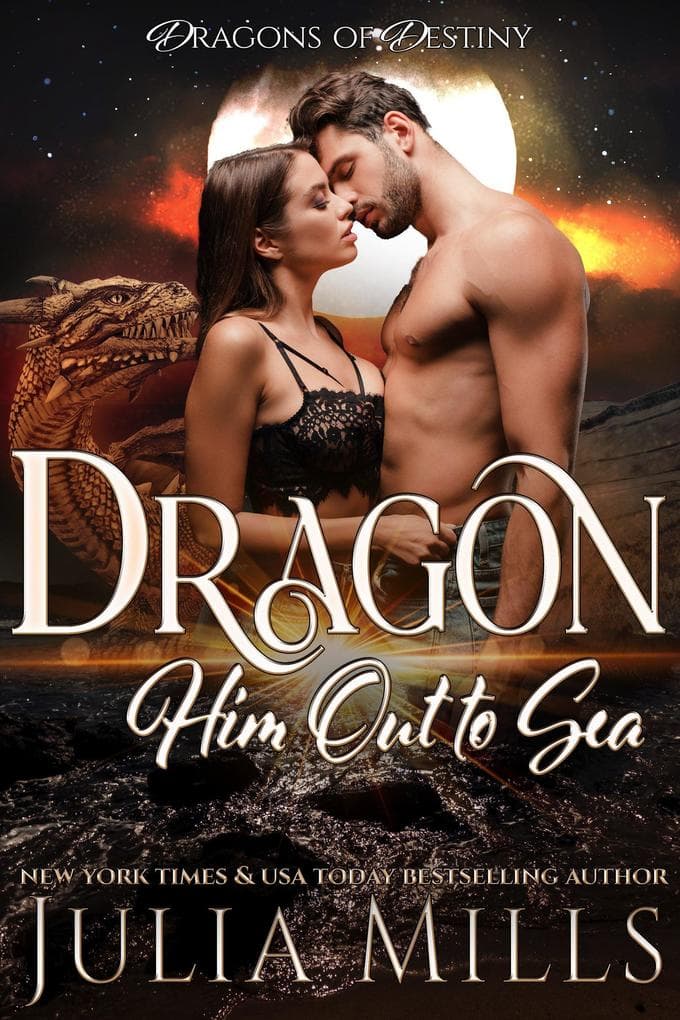 Dragon Him Out to Sea (Dragon Guard Series, #52)