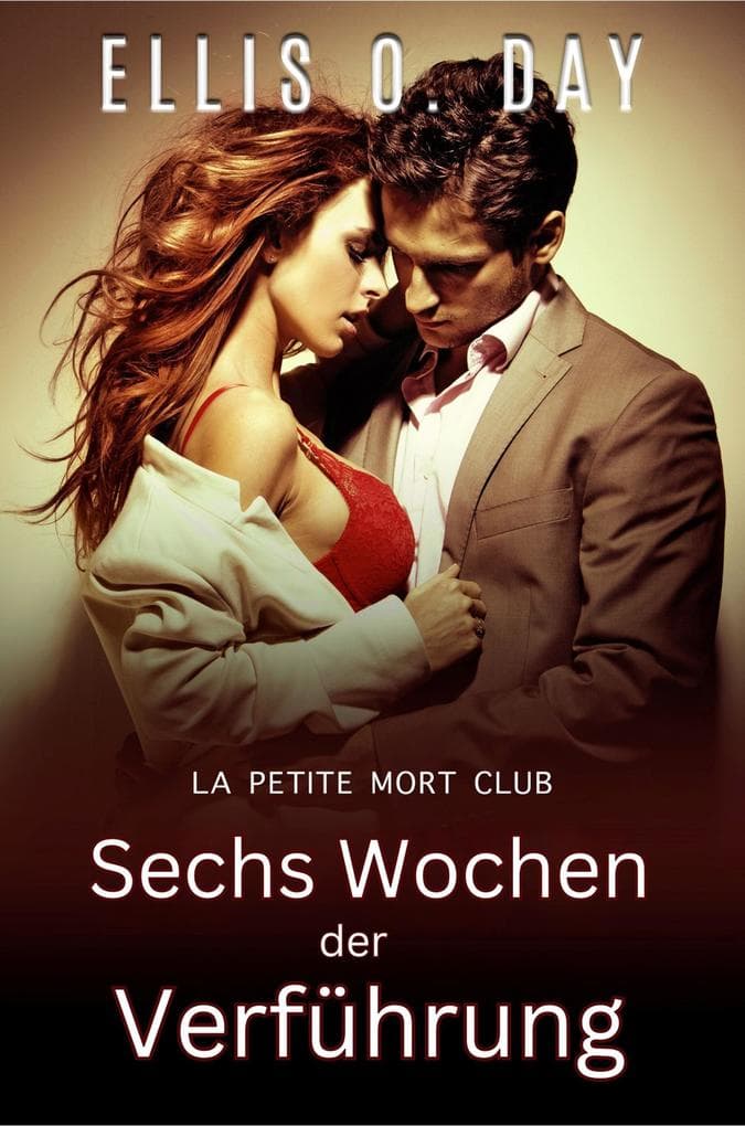 Sechs Wochen der Verfuhrung