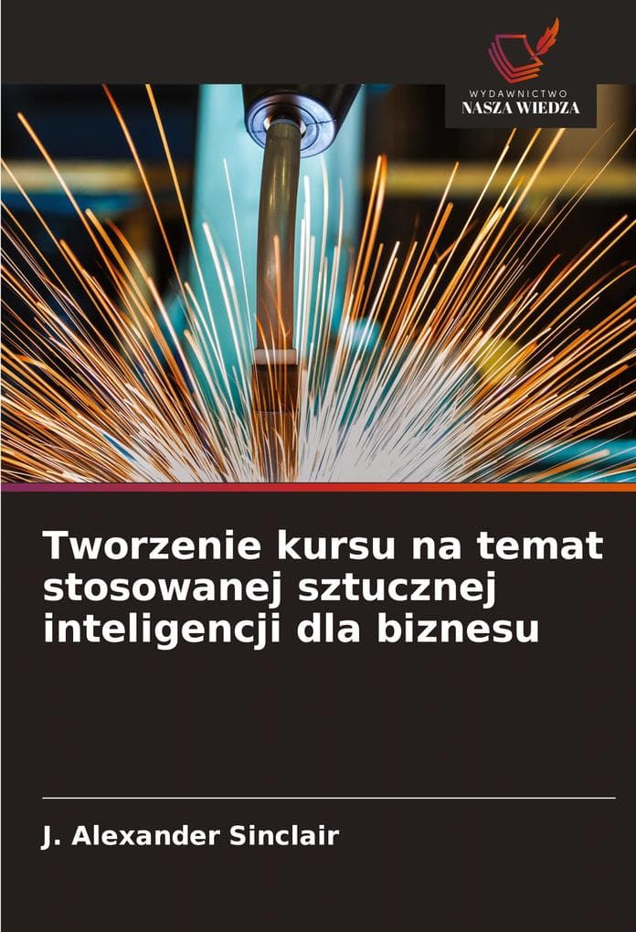 Tworzenie kursu na temat stosowanej sztucznej inteligencji dla biznesu