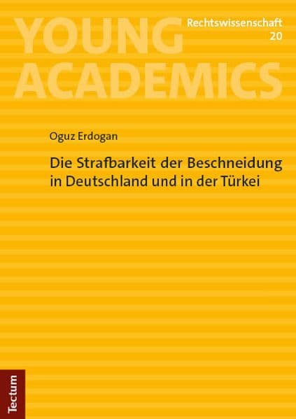 Die Strafbarkeit der Beschneidung in Deutschland und in der Türkei