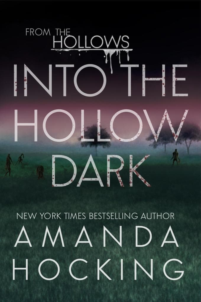 Into the Hollow Dark (The Hollows, #5)