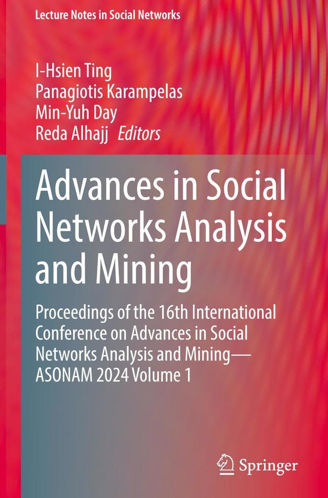 Advances in Social Networks Analysis and Mining