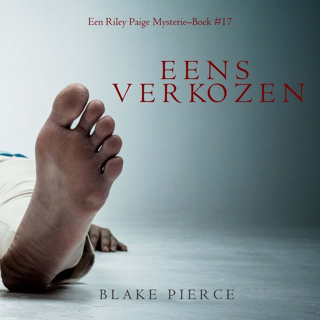 Eens verkozen (een Riley Paige MysterieBoek #17)