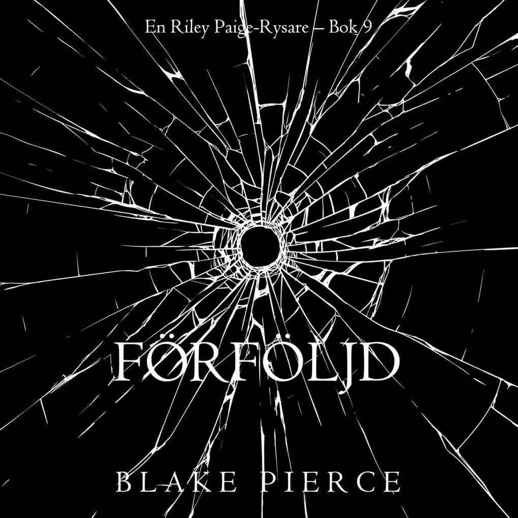 Förföljd (En Riley Paige-Rysare Bok 9)