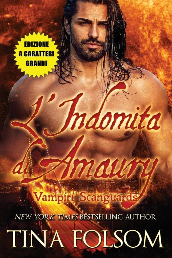 L'Indomita di Amaury (Vampiri Scanguards #2)(Edizione a caratteri grandi)