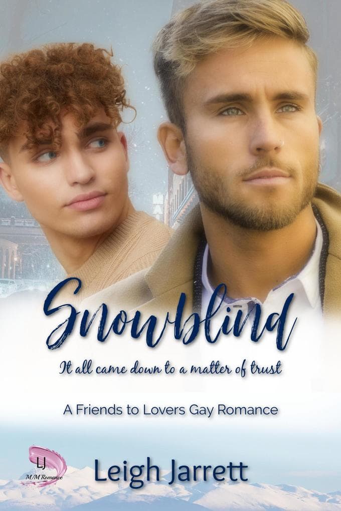 Snowblind: A Friends to Lovers Gay Romance (Westcoast Collection)