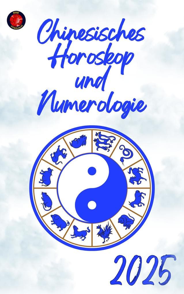Chinesisches Horoskop und Numerologie 2025