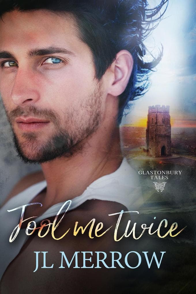 Fool Me Twice (Glastonbury Tales, #2)