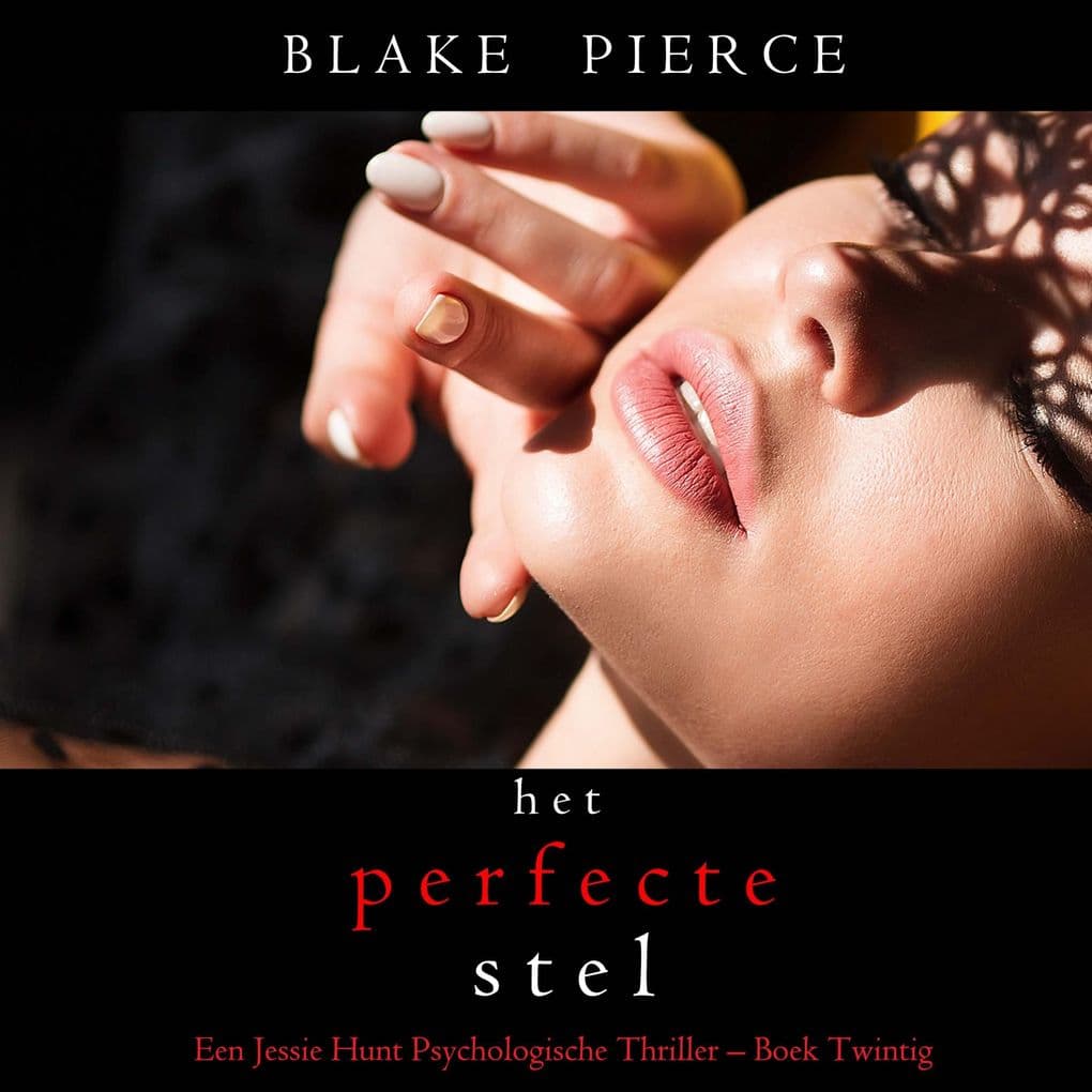 Het perfecte stel (Een Jessie Hunt Psychologische Thriller Boek Twintig)