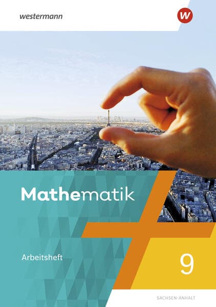 Mathematik 9. Arbeitsheft mit Lösungen. Sachsen-Anhalt