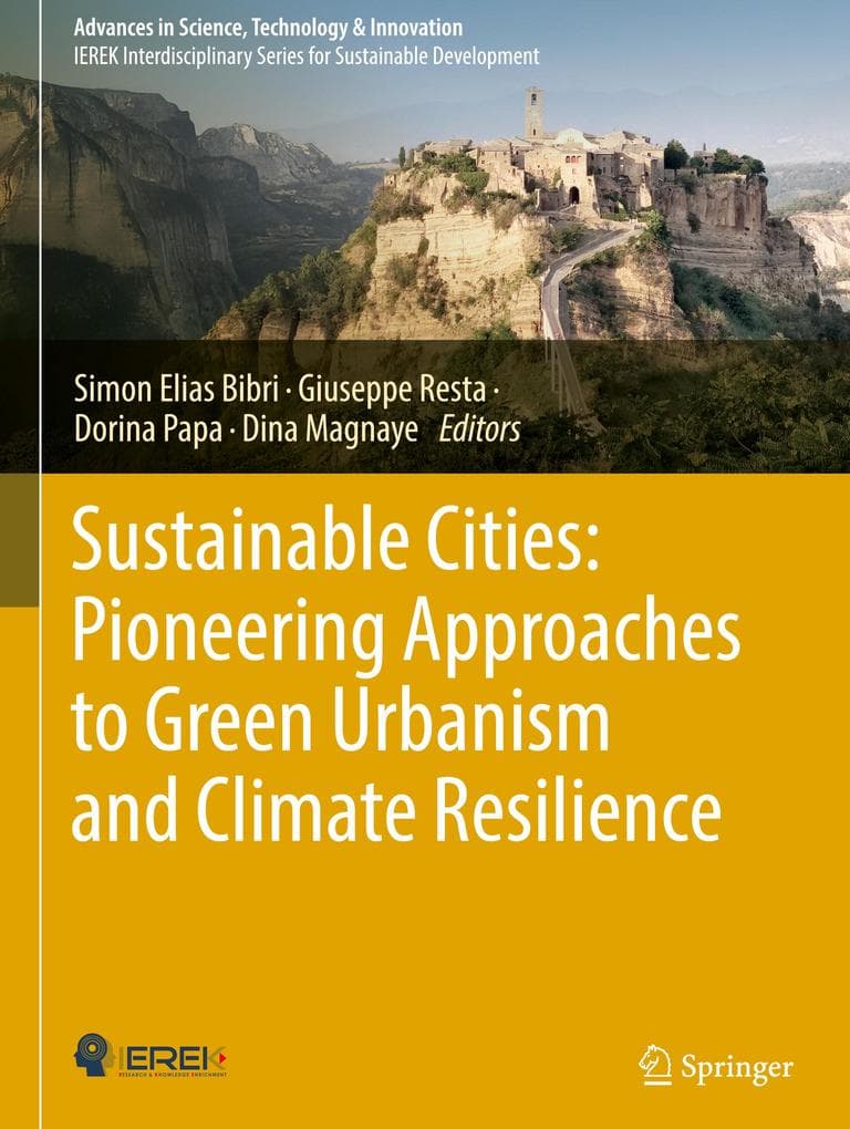 Sustainable Cities: Pioneering Approaches to Green Urbanism and Climate Resilience