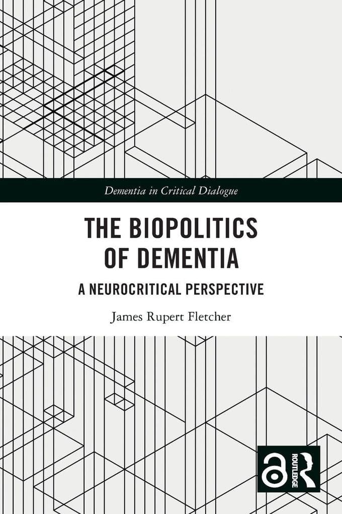 The Biopolitics of Dementia