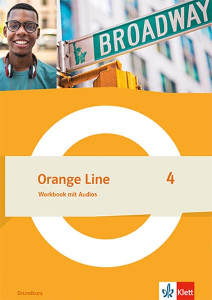 Orange Line 4 Grundkurs. Workbook mit Audios Klasse 8