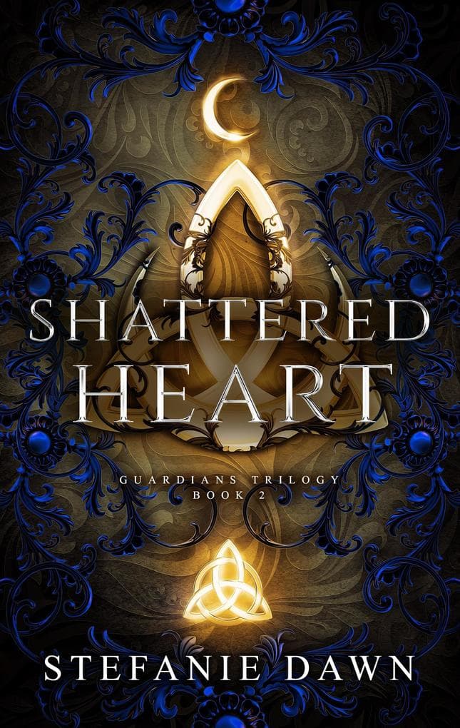 Shattered Heart (Guardians Trilogy, #2)