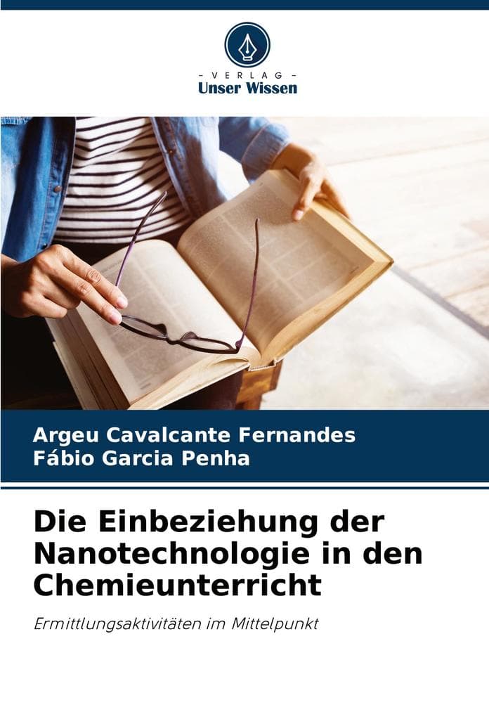 Die Einbeziehung der Nanotechnologie in den Chemieunterricht