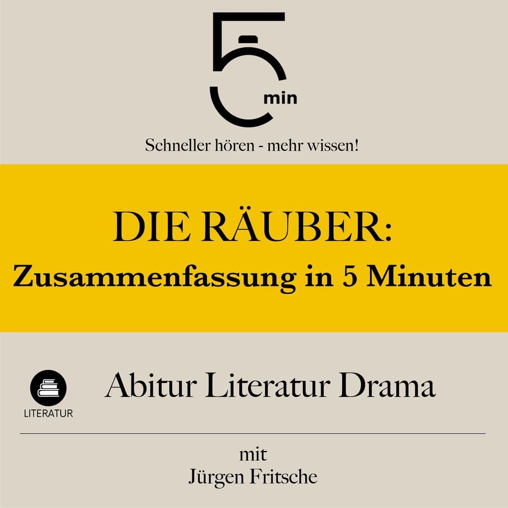 Die Räuber: Zusammenfassung in 5 Minuten