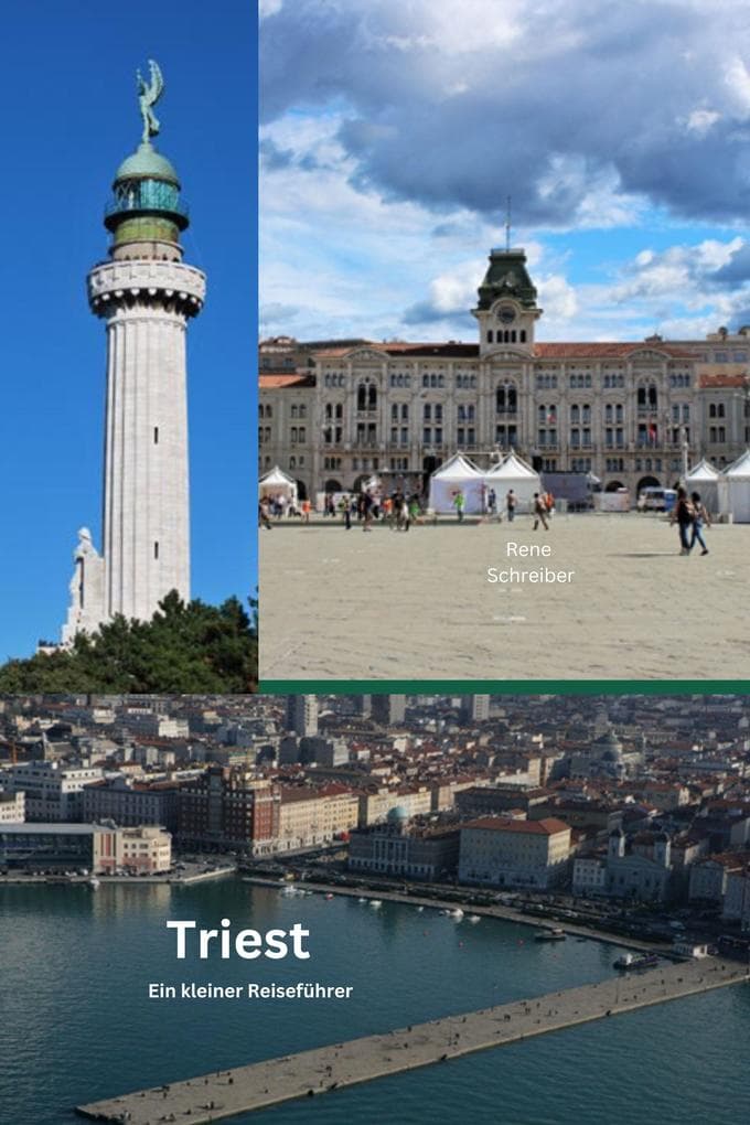 Triest Ein kleiner Reiseführer