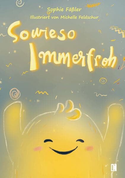 Sowieso Immerfroh