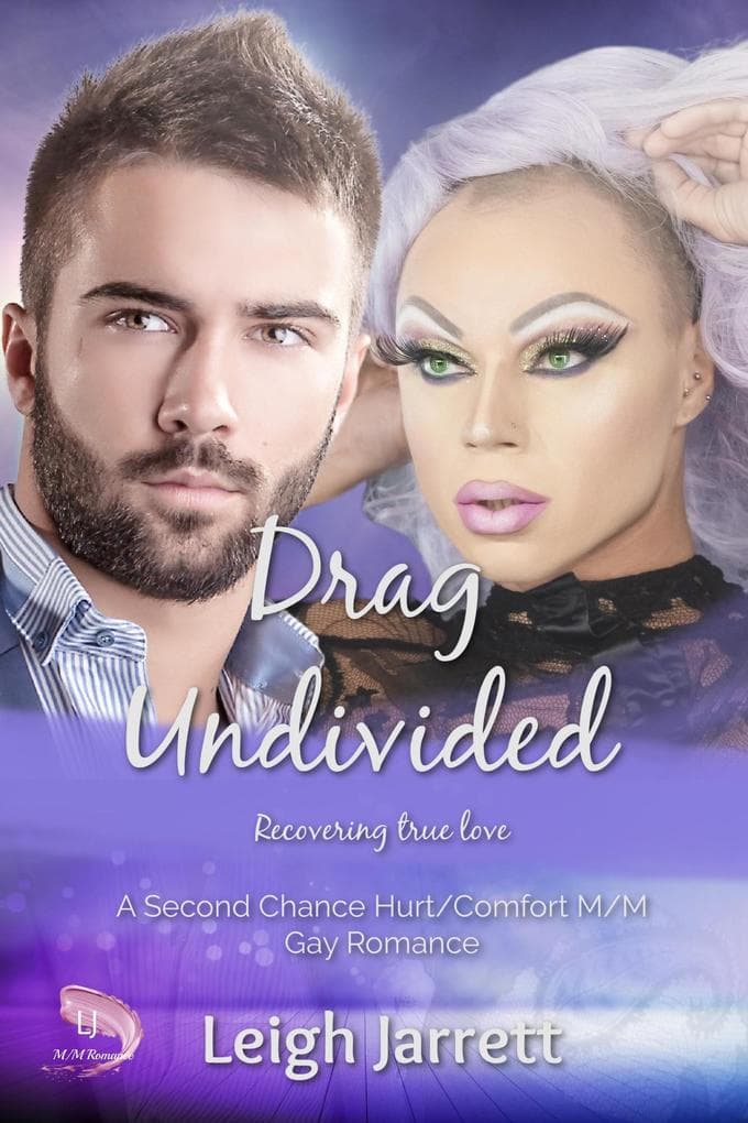 Drag Undivided: MM Second Chance Romance (Westcoast Collection)