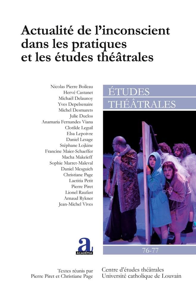 Actualité de l'inconscient dans les pratiques et les études théâtrales
