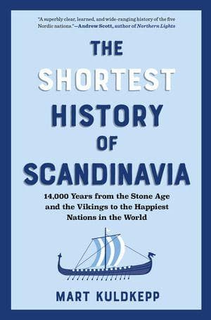 The Shortest History of Scandinavia