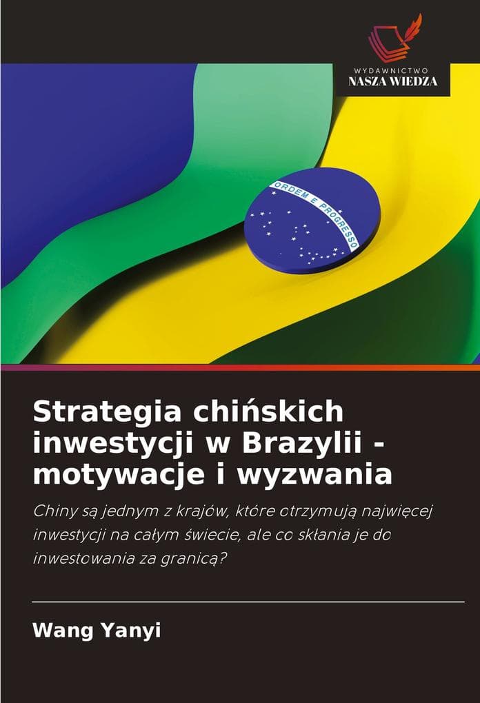 Strategia chiskich inwestycji w Brazylii - motywacje i wyzwania
