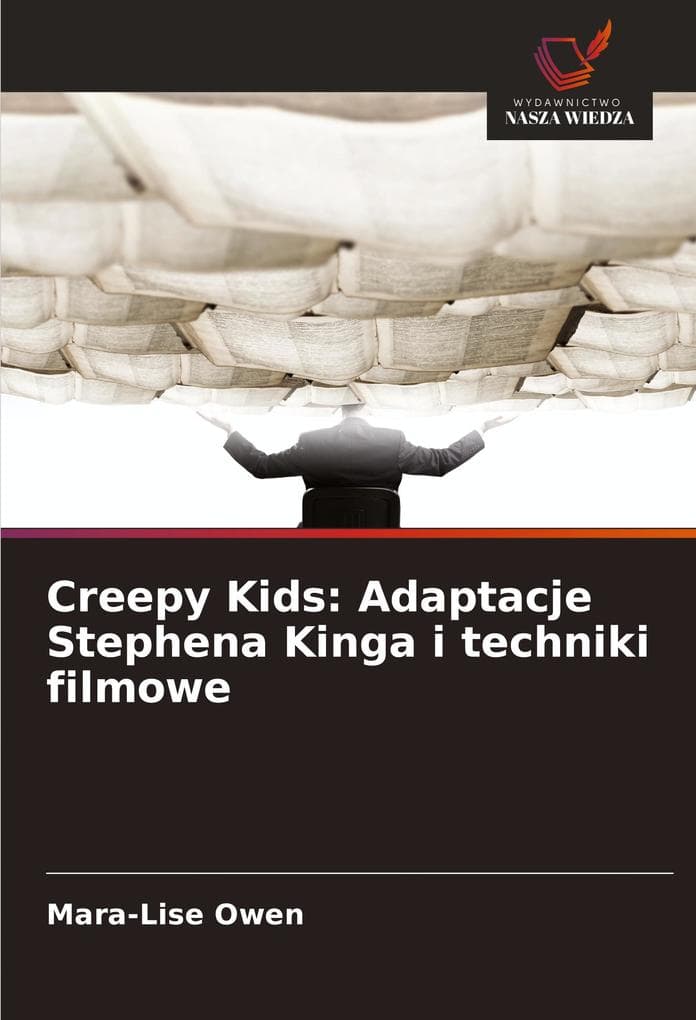 Creepy Kids: Adaptacje Stephena Kinga i techniki filmowe