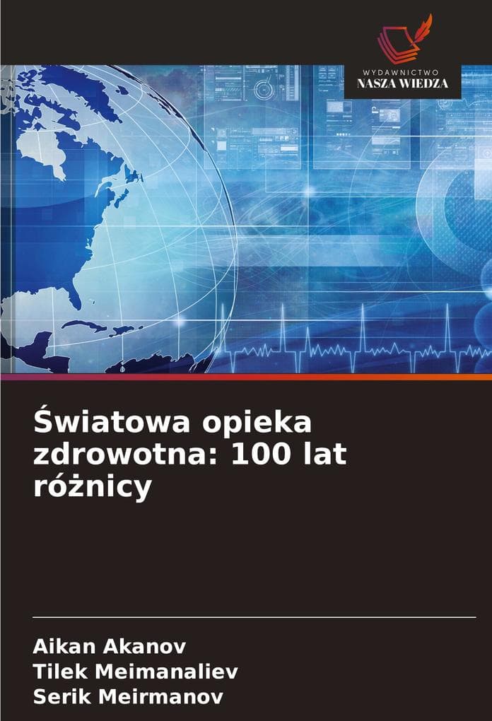 wiatowa opieka zdrowotna: 100 lat rónicy