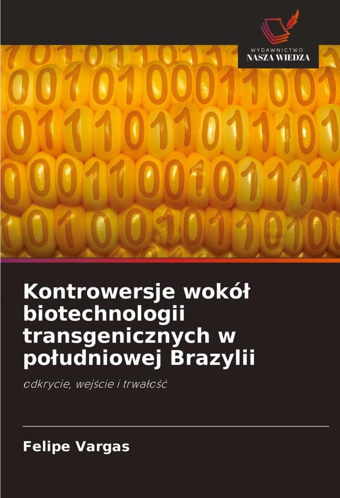Kontrowersje wokó biotechnologii transgenicznych w poudniowej Brazylii