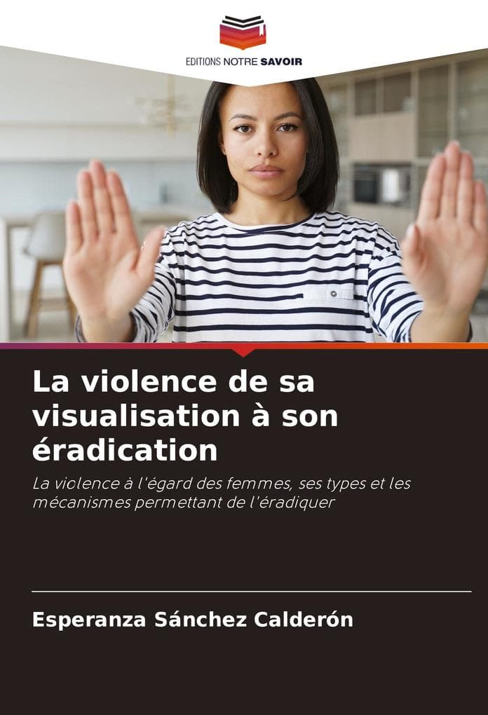 La violence de sa visualisation à son éradication