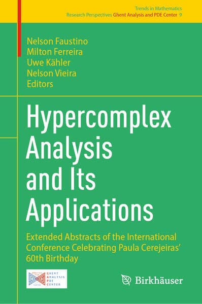Hypercomplex Analysis and Its Applications