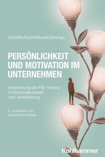 Persönlichkeit und Motivation im Unternehmen