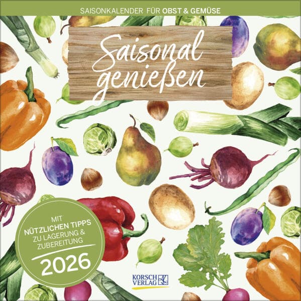 Saisonal genießen 2026
