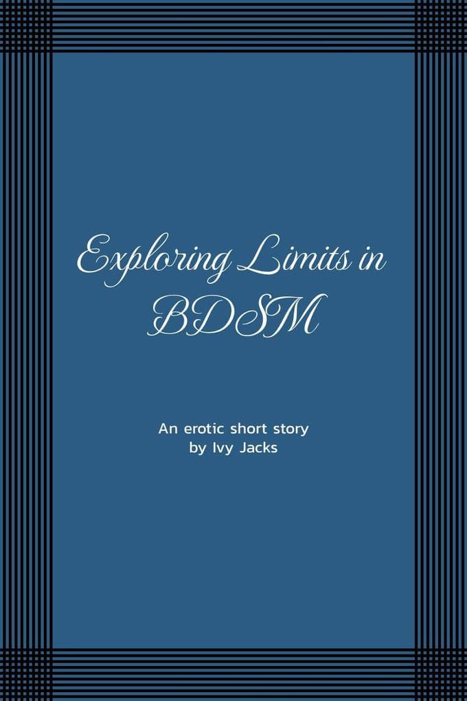 Exploring Limits in BDSM
