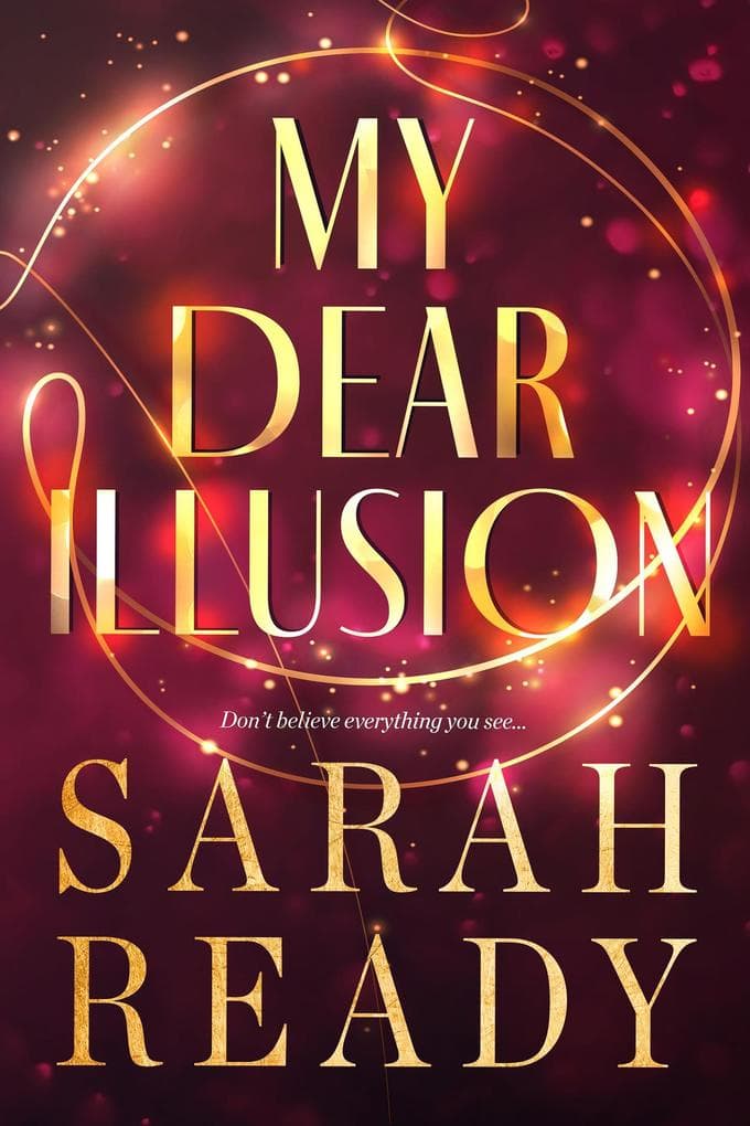 My Dear Illusion