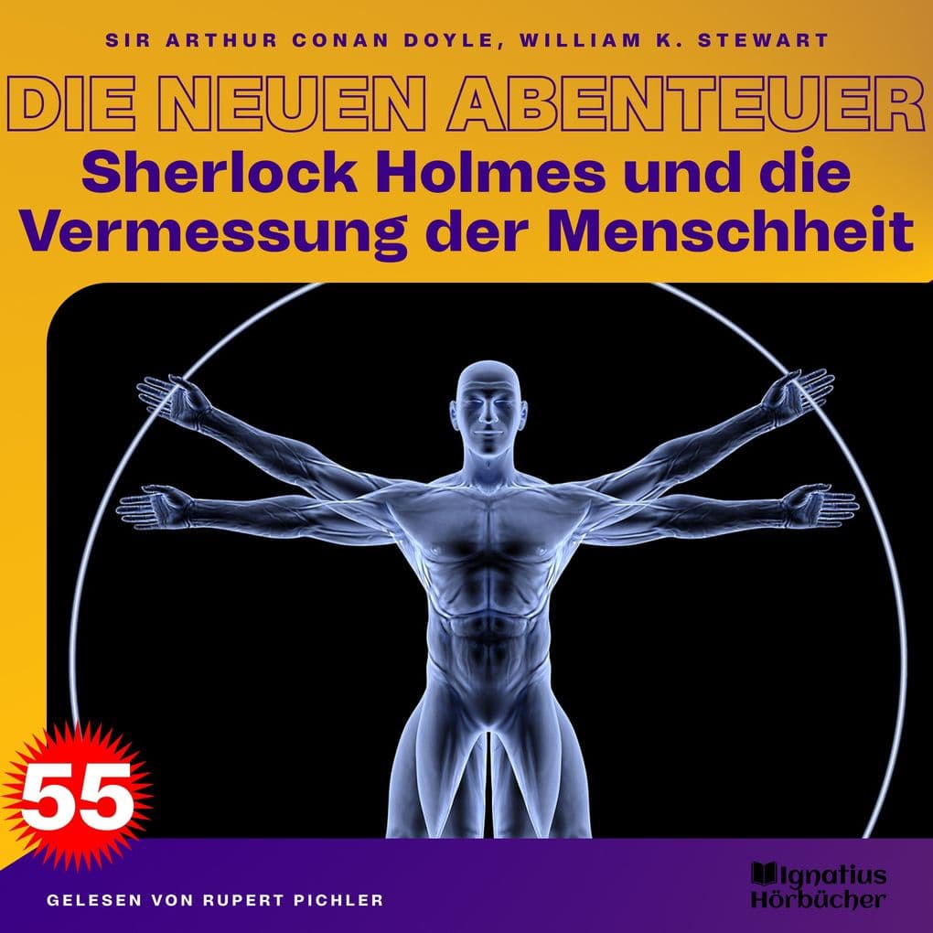 Sherlock Holmes und die Vermessung der Menschheit (Die neuen Abenteuer, Folge 55)