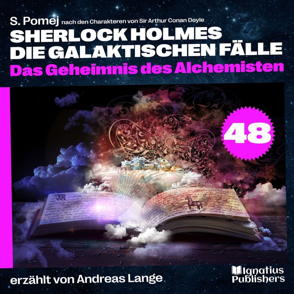 Das Geheimnis des Alchemisten (Sherlock Holmes - Die galaktischen Fälle, Folge 48)