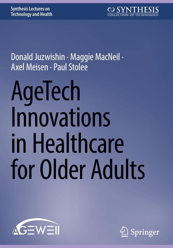 AgeTech Innovations in Healthcare for Older Adults