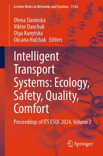 Intelligent Transport Systems: Ecology, Safety, Quality, Comfort