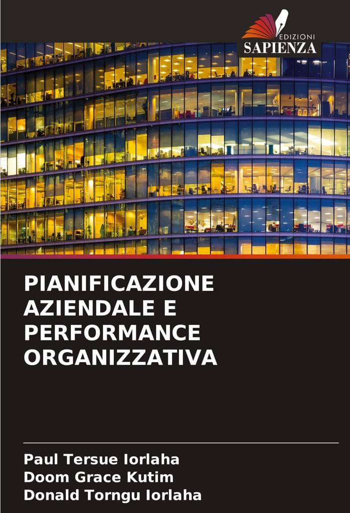 PIANIFICAZIONE AZIENDALE E PERFORMANCE ORGANIZZATIVA